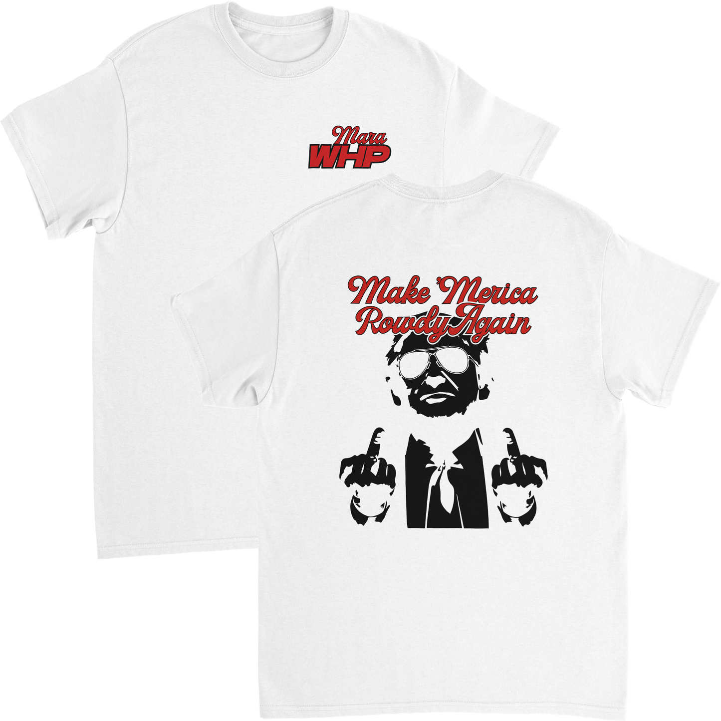 "Make 'Merica Rowdy Again" Tee